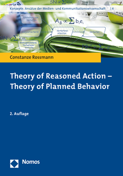 Theory of Reasoned Action – Theory of Planned Behavior von Rossmann,  Constanze