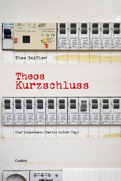 Theos Kurzschluss von Geissler,  Theo, Hüfner,  Martin, Zimmermann,  Olaf