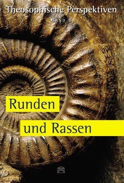 Theosophische Perspektiven – Band 8 – Runden und Rassen von Pelt,  Gertrude W van