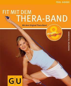 Fit mit dem Thera-Band von Tschirner,  Thorsten