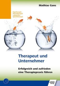 Therapeut und Unternehmer von Gans,  Mathias