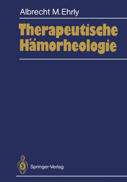 Therapeutische Hämorheologie von Ehrly,  Albrecht M.