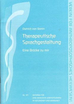 Therapeutische Sprachgestaltung von Bonin,  Dietrich von, Loewer,  Heidrun