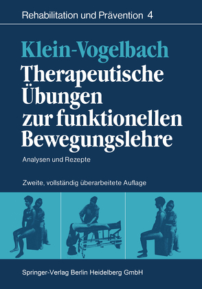 Therapeutische Übungen zur funktionellen Bewegungslehre von Klein-Vogelbach,  Susanne, Zinn,  W.M.