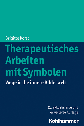 Therapeutisches Arbeiten mit Symbolen von Dorst,  Brigitte