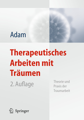 Therapeutisches Arbeiten mit Träumen von Adam,  Klaus-Uwe