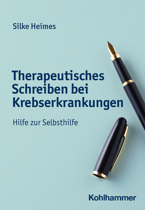 Therapeutisches Schreiben bei Krebserkrankungen von Heimes,  Silke