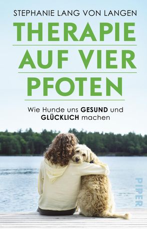 Therapie auf vier Pfoten von Lang von Langen,  Stephanie, Seul,  Shirley Michaela