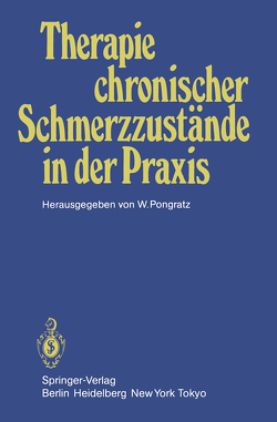 Therapie chronischer Schmerzzustände in der Praxis von Bullinger,  M., Eschrich,  L., Keeser,  W., Linke,  W., Pahde,  M., Pongratz,  W., Schmidt,  W.