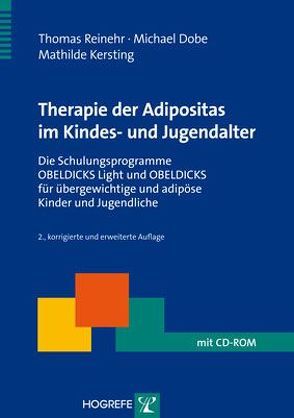 Therapie der Adipositas im Kindes- und Jugendalter von Dobe,  Michael, Kersting,  Mathilde, Reinehr,  Thomas