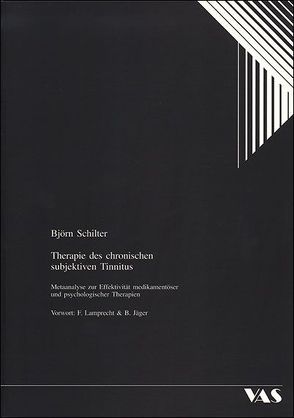 Therapie des chronischen subjektiven Tinnitus von Jäger,  Burkard, Lamprecht,  Friedhelm, Schilter,  Björn