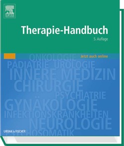 Therapie-Handbuch in 2 Ordnern von Benzing,  Thomas, Bieber,  Thomas, Diener,  Hans-Christoph, Falkai,  Peter, Ghadimi,  B. Michael, Kölbl,  Heinz, Manger,  Bernhard, Müller,  Stefan C., Nickenig,  Georg, Niebling,  Wilhelm-Bernhard, Parhofer,  Klaus G., Rascher,  Wolfgang, Sauerbruch,  Tilman, Schulz,  Ralf-Joachim, Serve,  Hubert, Voderholzer,  Ulrich, Vogelmeier,  Claus, Weber,  Matthias M