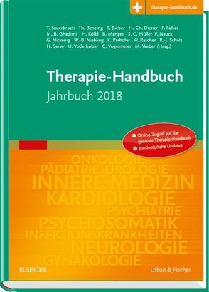 Therapie-Handbuch von Benzing,  Thomas, Diener,  Hans-Christoph, Falkai,  Peter, Ghadimi,  B. Michael, Kölbl,  Heinz, Manger,  Bernhard, Müller,  Stefan C., Nickenig,  Georg, Niebling,  Wilhelm-Bernhard, Parhofer,  Klaus G., Rascher,  Wolfgang, Sauerbruch,  Tilman, Serve,  Hubert, Voderholzer,  Ulrich, Vogelmeier,  Claus, Weber,  Matthias M