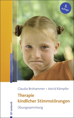 Therapie kindlicher Stimmstörungen von Brohammer,  Claudia, Kämpfer,  Astrid