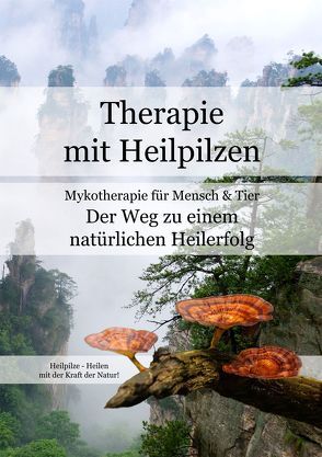 Therapie mit Heilpilzen von Opielka,  Sabine, Opielka,  Stefan, Opielka,  Walter