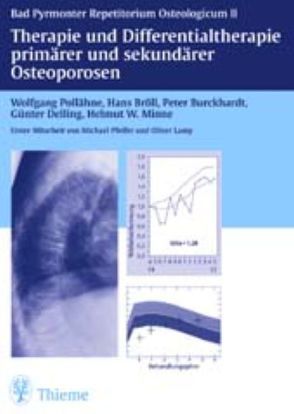 Therapie primärer und sekundärer Osteoporosen dargestellt an typischen Kasuisti von Bröll,  Hans, Burckhardt,  Peter, Delling,  Günter, Minne,  Helmut W, Pollähne,  Wolfgang