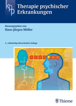 Therapie psychischer Erkrankungen von Arolt,  Volker, Bandelow,  Borwin, Bassler,  Markus, Bauer,  Michael, Möller,  Hans-Jürgen