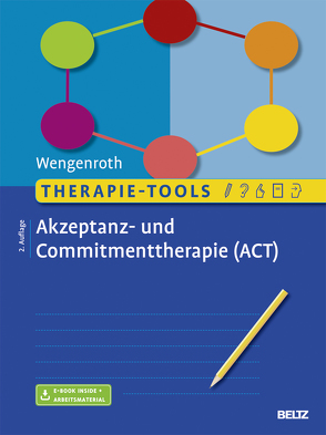 Therapie-Tools Akzeptanz- und Commitmenttherapie von Wengenroth,  Matthias