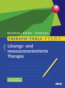 Therapie-Tools Lösungs- und ressourcenorientierte Therapie von Bertolino,  Bob, Kiener,  Michael, Patterson,  Ryan