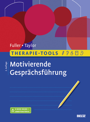 Therapie-Tools Motivierende Gesprächsführung von Fuller,  Catherine, Taylor,  Phil