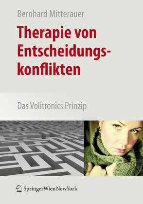 Therapie von Entscheidungskonflikten von Mitterauer,  Bernhard