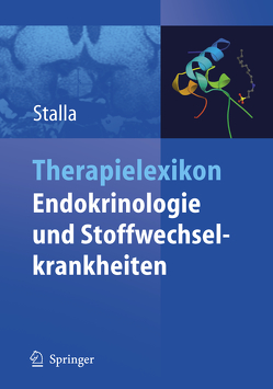 Therapielexikon Endokrinologie und Stoffwechselkrankheiten von Stalla,  G.K.