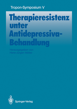 Therapieresistenz unter Antidepressiva-Behandlung von Möller,  Hans-Jürgen