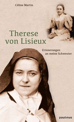 Therese von Lisieux von Martin,  Céline