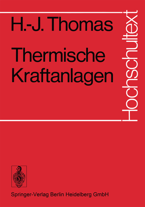 Thermische Kraftanlagen von Thomas,  H.-J.