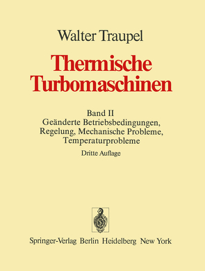 Thermische Turbomaschinen von Traupel,  Walter