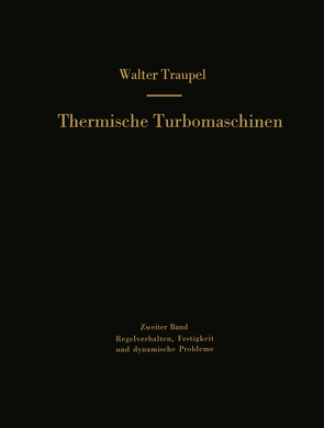 Thermische Turbomaschinen von Traupel,  Walter