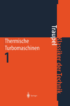 Thermische Turbomaschinen von Traupel,  Walter