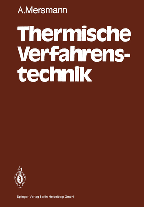 Thermische Verfahrenstechnik von Mersmann,  A.