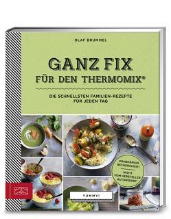 Yummy! Ganz fix für den Thermomix® von Brummel,  Olaf