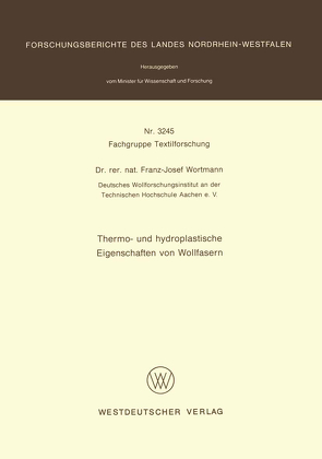 Thermo- und hydroplastische Eigenschaften von Wollfasern von Wortmann,  Franz-Josef