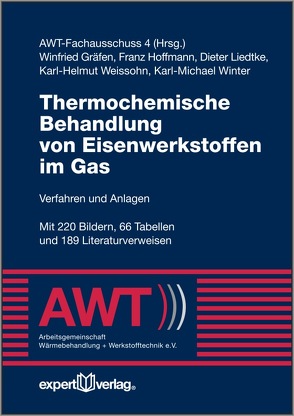 Thermochemische Behandlung von Eisenwerkstoffen im Gas von AWT Arbeitsgemeinschaft Wärmebehandlung und