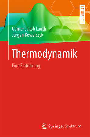 Thermodynamik von Kowalczyk,  Jürgen, Lauth,  Günter Jakob