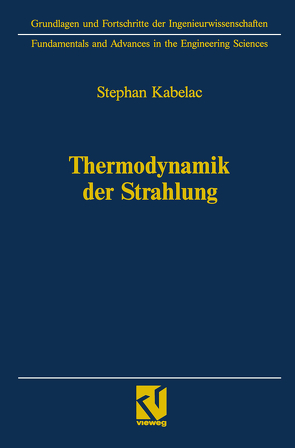 Thermodynamik der Strahlung von Kabelac,  Stephan