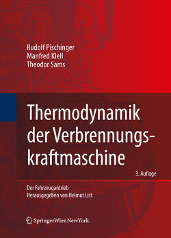 Thermodynamik der Verbrennungskraftmaschine von Klell,  Manfred, Pischinger,  Rudolf, Sams,  Theodor