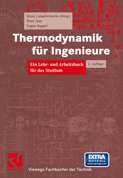 Thermodynamik für Ingenieure von Jany,  Peter, Langeheinecke,  Klaus, Sapper,  Eugen