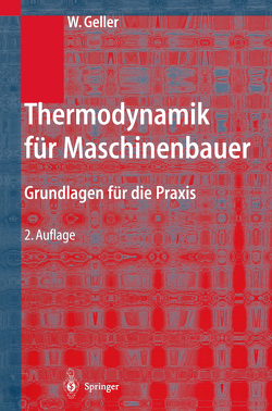 Thermodynamik für Maschinenbauer von Geller,  Wolfgang