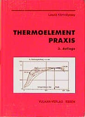 Thermoelement Praxis von Lázló Körtvélyessy,  Lázló