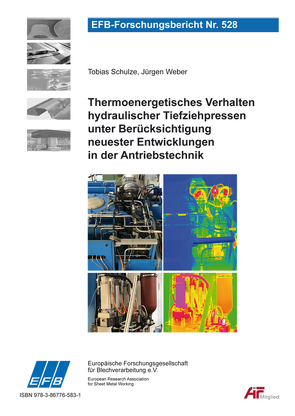 Thermoenergetisches Verhalten hydraulischer Tiefziehpressen unter Berücksichtigung neuester Entwicklungen in der Antriebstechnik von Schulze,  Tobias, Weber,  Juergen