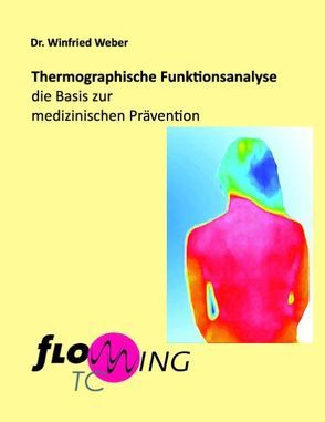 Thermographische Funktionsanalyse von Weber,  Winfried