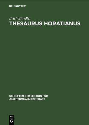 Thesaurus Horatianus von Staedler,  Erich