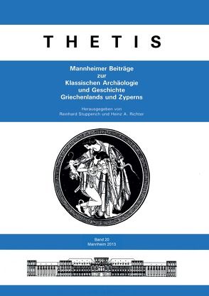 Thetis 20 (2013) von Richter,  Heinz A., Stupperich,  Reinhard