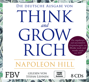 Think and Grow Rich – Deutsche Ausgabe von Hill,  Napoleon, Lehnen,  Stefan