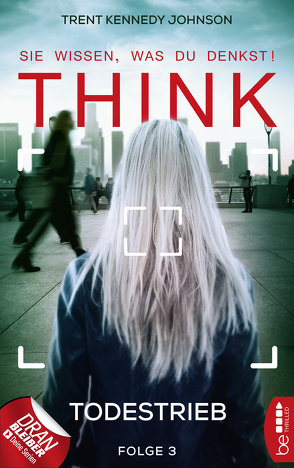 THINK – Sie wissen, was du denkst! – Folge 3 von Johnson,  Trent Kennedy, Kern,  Claudia