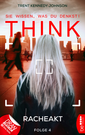 THINK – Sie wissen, was du denkst! – Folge 4 von Johnson,  Trent Kennedy, Kern,  Claudia