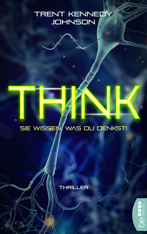 Think – Sie wissen, was du denkst von Johnson,  Trent Kennedy